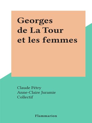 cover image of Georges de La Tour et les femmes